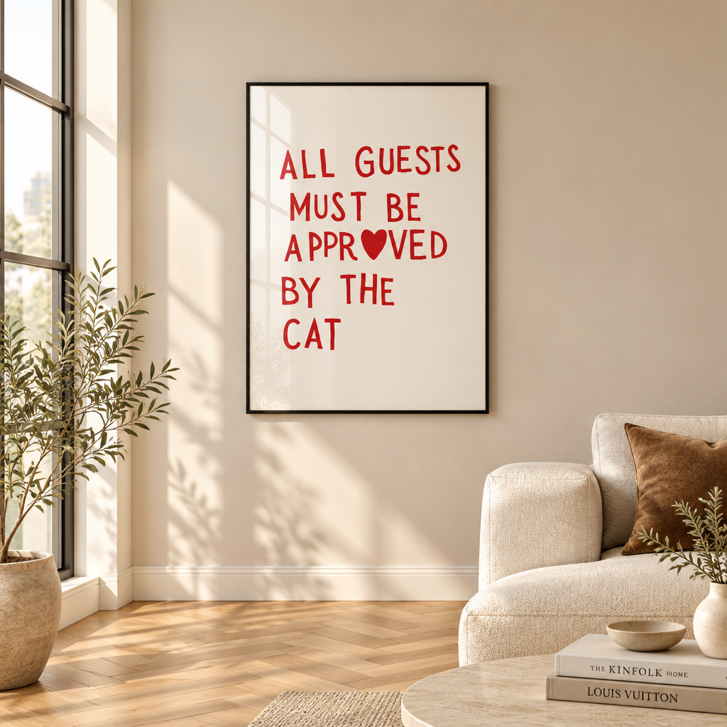 Guests Approved By Cat: "All Guests Must Be Approved By The Cat" quote, printed in a black frame