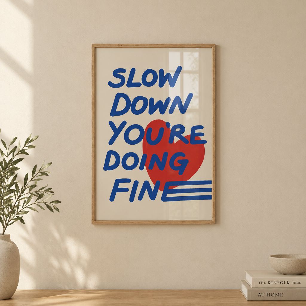 Slow Down You're Doing Fine Canvas Print | Red & Blue Wall Art