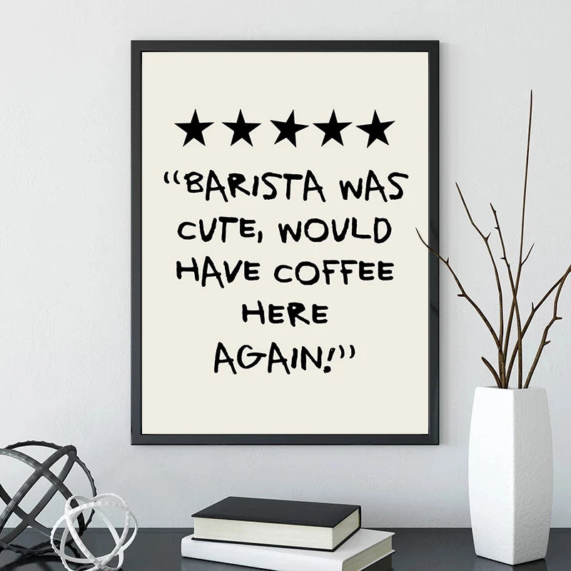 Barista Was Cute Review: Five-star "Barista was cute" review-style print