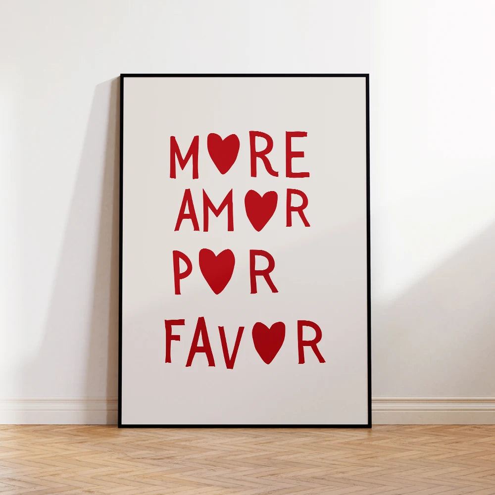 More Amor Por Favour: "More Amor PorFavourr" red quote print in a black frame